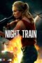 Nonton Film Night Train (2023) Bioskop21 Nonton Film Night Train (2023) Bioskop21