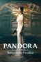 Nonton Film Pandora: Beneath the Paradise (2023) Bioskop21 Nonton Film Pandora: Beneath the Paradise (2023) Bioskop21