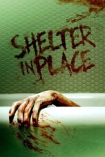 Nonton Film Shelter in Place (2021) Bioskop21 Nonton Film Shelter in Place (2021) Bioskop21