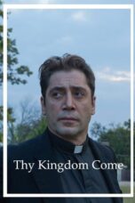 Nonton Film Thy Kingdom Come (2018) Bioskop21 Nonton Film Thy Kingdom Come (2018) Bioskop21
