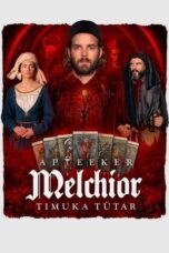 Nonton Film Melchior the Apothecary: The Executioner’s Daughter (2023) Bioskop21 Nonton Film Melchior the Apothecary: The Executioner’s Daughter (2023) Bioskop21