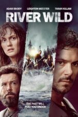 Nonton Film The River Wild (2023) Bioskop21 Nonton Film The River Wild (2023) Bioskop21