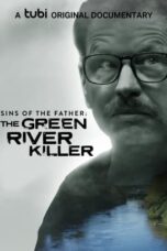 Nonton Film Sins of the Father: The Green River Killer (2022) Bioskop21 Nonton Film Sins of the Father: The Green River Killer (2022) Bioskop21