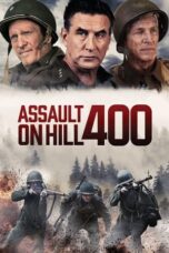 Nonton Film Assault on Hill 400 (2023) Bioskop21 Nonton Film Assault on Hill 400 (2023) Bioskop21