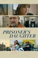 Nonton Film Prisoner’s Daughter (2023) Bioskop21 Nonton Film Prisoner’s Daughter (2023) Bioskop21