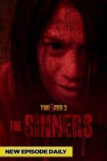 Nonton Film Twisted 3: The Sinners (2023) Bioskop21 Nonton Film Twisted 3: The Sinners (2023) Bioskop21