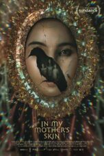 Nonton Film In My Mother’s Skin (2023) Bioskop21 Nonton Film In My Mother’s Skin (2023) Bioskop21