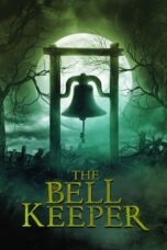 Nonton Film The Bell Keeper (2023) Bioskop21 Nonton Film The Bell Keeper (2023) Bioskop21