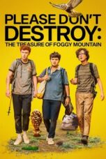 Nonton Film Please Don’t Destroy: The Treasure of Foggy Mountain (2023) Bioskop21 Nonton Film Please Don’t Destroy: The Treasure of Foggy Mountain (2023) Bioskop21