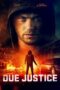 Nonton Film Due Justice (2023) Bioskop21 Nonton Film Due Justice (2023) Bioskop21