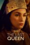 Nonton Film The Last Queen (2023) Bioskop21 Nonton Film The Last Queen (2023) Bioskop21