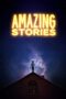 Nonton Film Amazing Stories (2020) Bioskop21 Nonton Film Amazing Stories (2020) Bioskop21