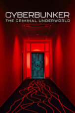 Nonton Film Cyberbunker: The Criminal Underworld (2023) Bioskop21 Nonton Film Cyberbunker: The Criminal Underworld (2023) Bioskop21
