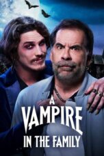 Nonton Film A Vampire in the Family (2023) Bioskop21 Nonton Film A Vampire in the Family (2023) Bioskop21