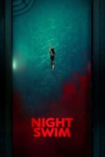Nonton Film Night Swim (2024) Bioskop21 Nonton Film Night Swim (2024) Bioskop21