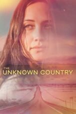 Nonton Film The Unknown Country (2023) Bioskop21 Nonton Film The Unknown Country (2023) Bioskop21