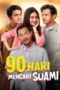 Nonton Film 90 Hari Mencari Suami (2024) Bioskop21 Nonton Film 90 Hari Mencari Suami (2024) Bioskop21