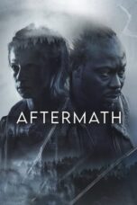 Nonton Film Aftermath (2024) Bioskop21 Nonton Film Aftermath (2024) Bioskop21