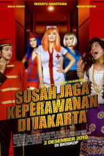 Nonton Film Susah Jaga Keperawanan di Jakarta (2010) Bioskop21 Nonton Film Susah Jaga Keperawanan di Jakarta (2010) Bioskop21