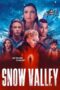 Nonton Film Snow Valley (2024) Bioskop21 Nonton Film Snow Valley (2024) Bioskop21