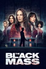 Nonton Film The Black Mass (2023) Bioskop21 Nonton Film The Black Mass (2023) Bioskop21