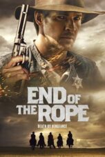 Nonton Film End of the Rope (2024) Bioskop21 Nonton Film End of the Rope (2024) Bioskop21