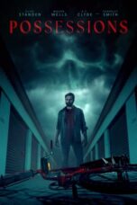 Nonton Film Possessions (2024) Bioskop21 Nonton Film Possessions (2024) Bioskop21