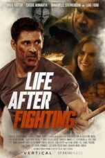 Nonton Film Life After Fighting (2024) Bioskop21 Nonton Film Life After Fighting (2024) Bioskop21