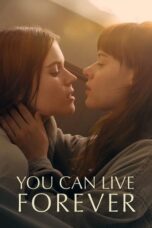 Nonton Film You Can Live Forever (2023) Bioskop21 Nonton Film You Can Live Forever (2023) Bioskop21