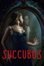 Nonton Film Succubus (2024) Bioskop21 Nonton Film Succubus (2024) Bioskop21