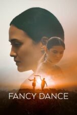 Nonton Film Fancy Dance (2024) Bioskop21 Nonton Film Fancy Dance (2024) Bioskop21