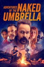 Nonton Film Adventures of the Naked Umbrella (2023) Bioskop21 Nonton Film Adventures of the Naked Umbrella (2023) Bioskop21