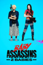Nonton Film Baby Assassins 2 Babies (2023) Bioskop21 Nonton Film Baby Assassins 2 Babies (2023) Bioskop21