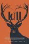 Nonton Film Kill (2024) Bioskop21 Nonton Film Kill (2024) Bioskop21