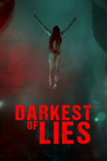 Nonton Film Darkest of Lies (2023) Bioskop21 Nonton Film Darkest of Lies (2023) Bioskop21