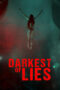 Nonton Film Darkest of Lies (2023) Bioskop21 Nonton Film Darkest of Lies (2023) Bioskop21