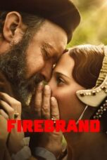 Nonton Film Firebrand (2024) Bioskop21 Nonton Film Firebrand (2024) Bioskop21