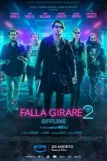 Nonton Film Falla girare 2 – Offline (2024) Bioskop21 Nonton Film Falla girare 2 – Offline (2024) Bioskop21