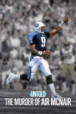 Nonton Film Untold: The Murder of Air McNair (2024) Bioskop21 Nonton Film Untold: The Murder of Air McNair (2024) Bioskop21