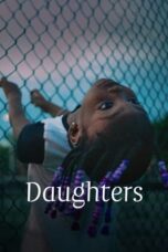 Nonton Film Daughters (2024) Bioskop21 Nonton Film Daughters (2024) Bioskop21