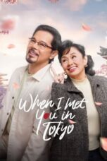 Nonton Film When I Met You In Tokyo (2023) Bioskop21 Nonton Film When I Met You In Tokyo (2023) Bioskop21