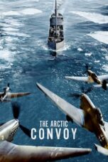 Nonton Film The Arctic Convoy (2023) Bioskop21 Nonton Film The Arctic Convoy (2023) Bioskop21