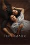 Nonton Film Birthmark (2024) Bioskop21 Nonton Film Birthmark (2024) Bioskop21