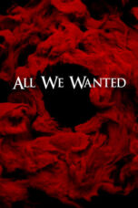 Nonton Film All We Wanted (2024) Bioskop21 Nonton Film All We Wanted (2024) Bioskop21