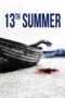 Nonton Film 13th Summer (2024) Bioskop21 Nonton Film 13th Summer (2024) Bioskop21