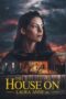 Nonton Film The House on Laura Anne Dr. (2024) Bioskop21 Nonton Film The House on Laura Anne Dr. (2024) Bioskop21