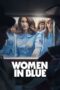 Nonton Film Women in Blue (2024) Bioskop21 Nonton Film Women in Blue (2024) Bioskop21