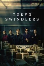 Nonton Film Tokyo Swindlers (2024) Bioskop21 Nonton Film Tokyo Swindlers (2024) Bioskop21