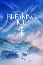 Nonton Film The Breaking Ice (2023) Bioskop21 Nonton Film The Breaking Ice (2023) Bioskop21