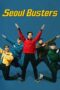 Nonton Film Seoul Busters (2024) Bioskop21 Nonton Film Seoul Busters (2024) Bioskop21